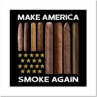 Make America Smoke Again Cigars Posters and Art